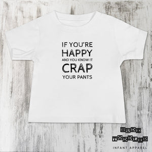 If You're Happy and You Know It Crap Your Pants